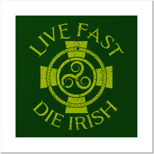 Live Fast Die Irish Retro St Patrick's Day Celtic Posters and Art